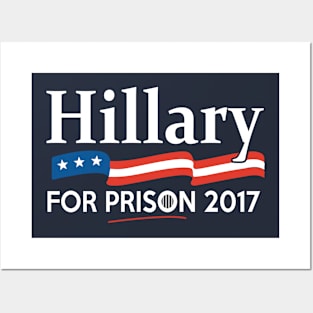 Hillary for Prison 2017 Posters and Art